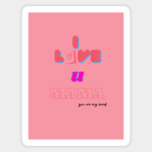 i love you mom Sticker